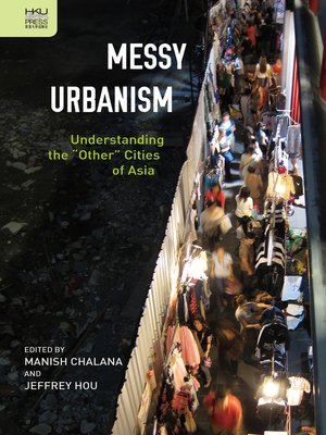 cover image of Messy Urbanism